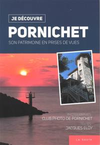 Pornichet : son patrimoine en prises de vue