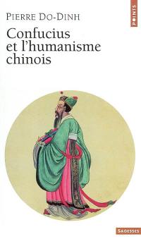 Confucius et l'humanisme chinois