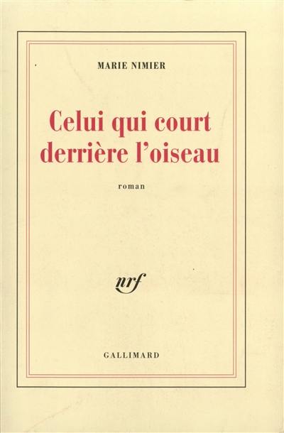 Celui qui court derrière l'oiseau