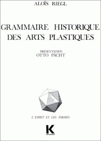 Grammaire historique des arts plastiques : volonté artistique et vision du monde