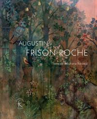 Augustin Frison-Roche : peintures, 2019-2022