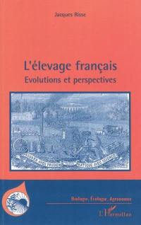 L'élevage français : évolutions et perspectives