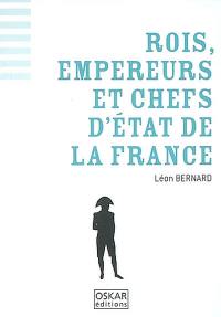 Rois, empereurs et chefs d'Etat de la France