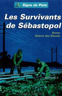 Trilogie russe. Vol. 2. Les survivants de Sébastopol