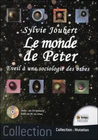 Le monde de Peter : éveil à une sociologie des orbes