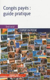 Congés payés : guide pratique : à jour au 1er mars 2013