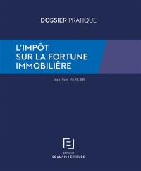 L'impôt sur la fortune immobilière