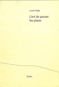 L'art de panser les plaies