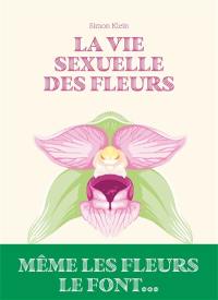 La vie sexuelle des fleurs