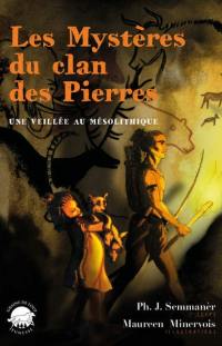 Les mystères du clan des Pierres : une veillée au mésolithique