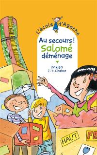 L'école d'Agathe. Vol. 57. Au secours ! Salomé déménage