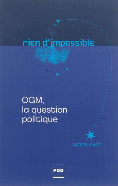 OGM, la question politique