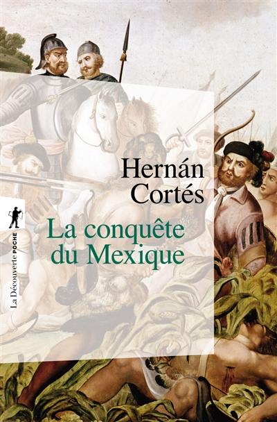 La conquête du Mexique