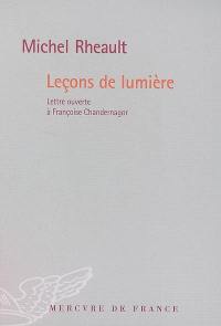 Leçons de lumière : lettre ouverte à Françoise Chandernagor