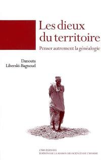 Les dieux du territoire : penser autrement la généalogie