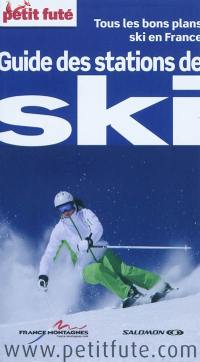 Guide des stations de ski : tous les bons plans ski en France : 2010-2011