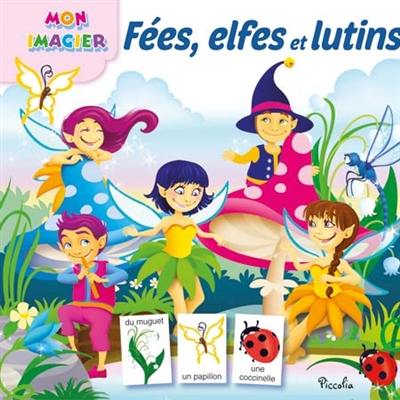 Fées, elfes et lutins