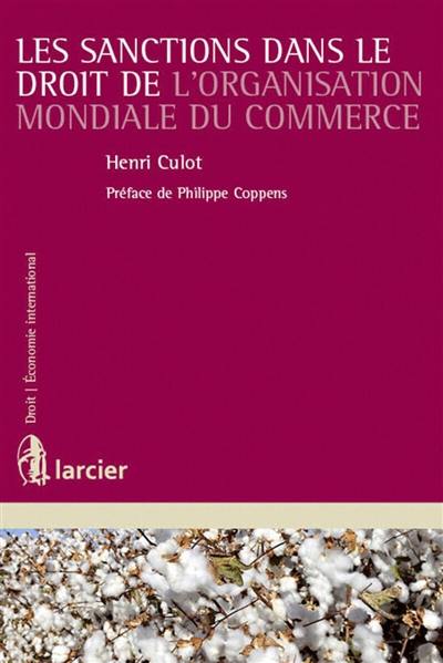 Les sanctions dans le droit de l'Organisation mondiale du commerce