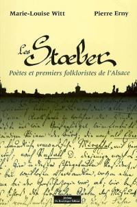 Les Stoeber : poètes et premiers folkloristes de l'Alsace