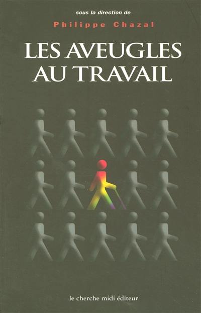 Les aveugles au travail