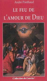 Le feu de l'amour de Dieu