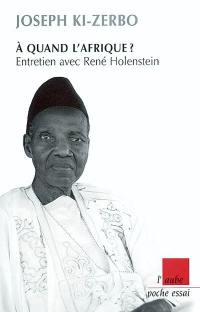 A quand l'Afrique ? : entretien avec René Holenstein