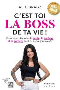 C'est toi la boss de ta vie !