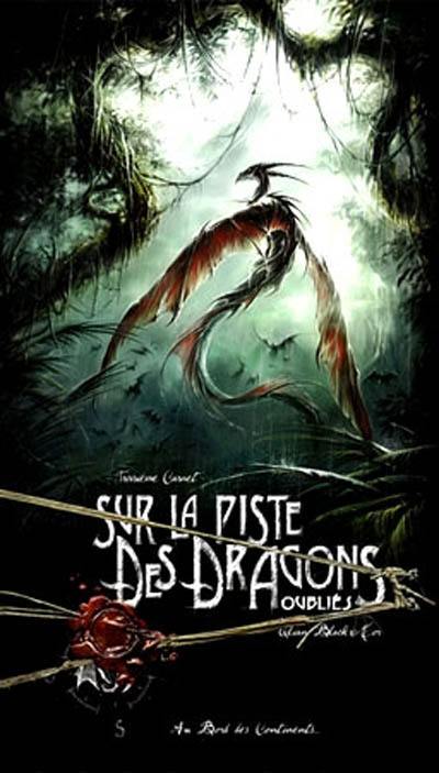 Sur la piste des dragons oubliés. Vol. 3