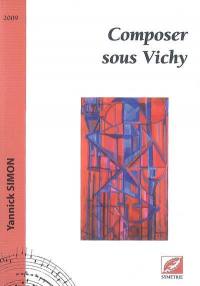 Composer sous Vichy