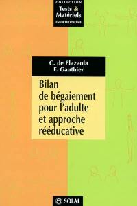 Bilan de bégaiement pour l'adulte et approche rééducative