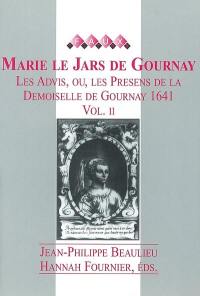 Les Advis, ou, Les Presens de la demoiselle de Gournay : 1641. Vol. 2