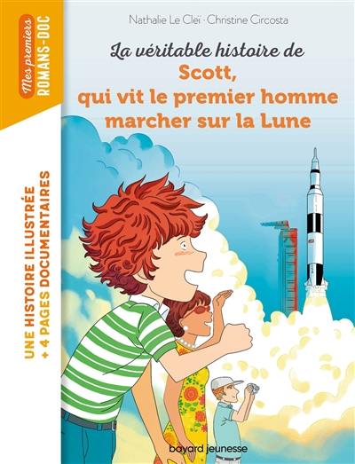 La véritable histoire de Scott, qui vit le premier homme marcher sur la Lune