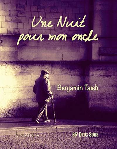 Une nuit pour mon oncle : récit