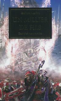 The Horus heresy. Vol. 12. Un millier de fils : tout n'est que poussière