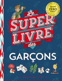 Le super livre des garçons