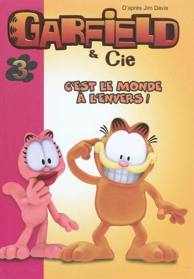 Garfield & Cie. Vol. 3. C'est le monde à l'envers !