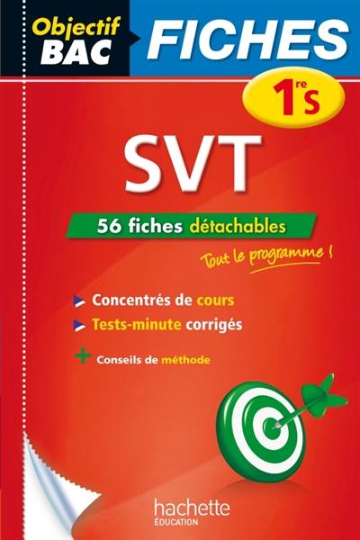 SVT sciences de la vie et de la Terre 1re S : 56 fiches détachables