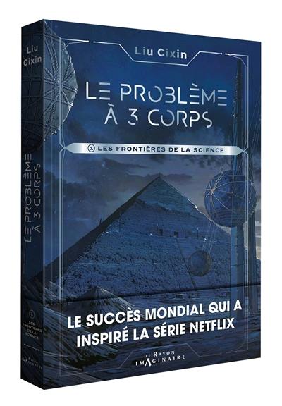 Le problème à 3 corps. Vol. 1. Les frontières de la science