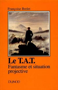 Le TAT : fantasme et situation projective