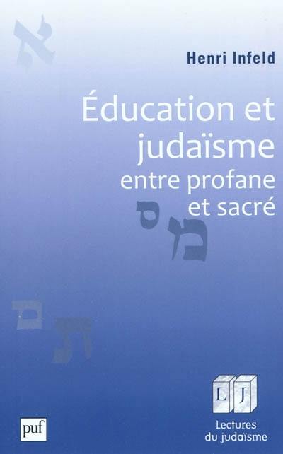 Education et judaïsme, entre profane et sacré