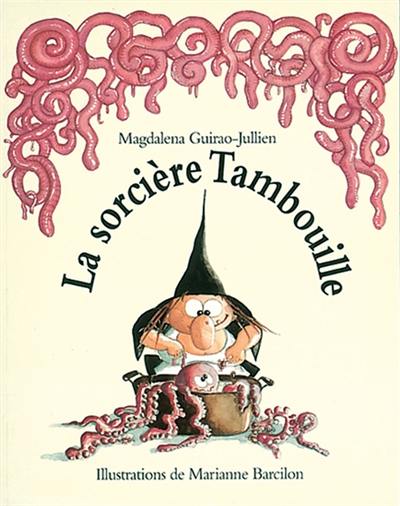 La sorcière Tambouille