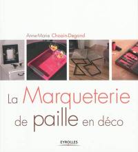 La marqueterie de paille en déco