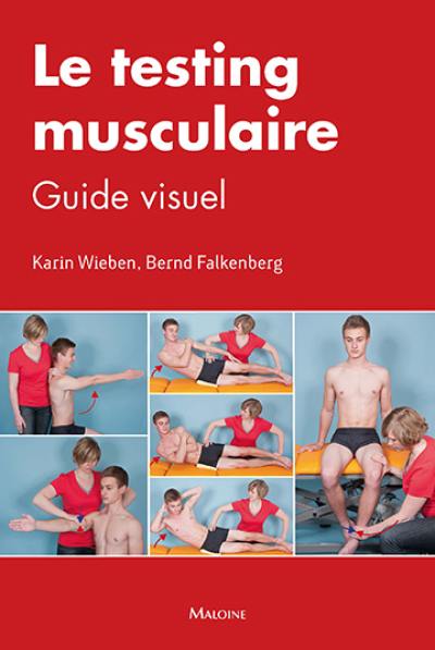 Le testing musculaire : guide visuel