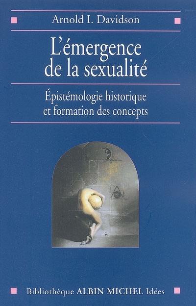 L'émergence de la sexualité : épistémologie historique et formation des concepts