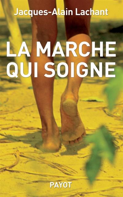 La marche qui soigne