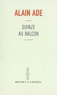 Quinze au balcon