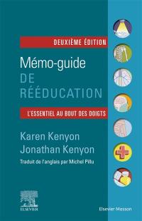 Mémo-guide de rééducation : l'essentiel au bout des doigts