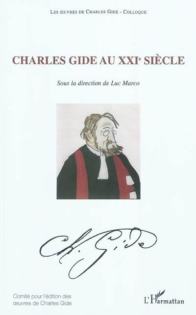 Les oeuvres de Charles Gide. Charles Gide au XXIe siècle