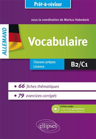 Allemand, vocabulaire : B2-C1 : classes prépas, licence