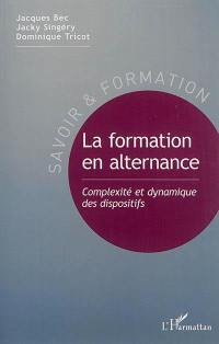 La formation en alternance : complexité et dynamique des dispositifs